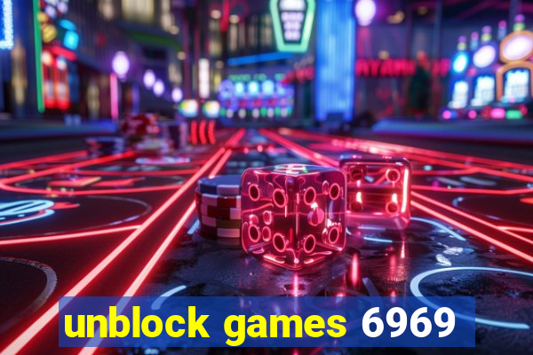 unblock games 6969